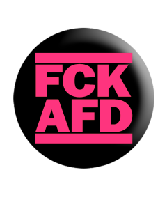 KEIN BOCK AUF NAZIS 'FCK AFD' Button pink