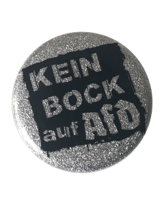 KEIN BOCK AUF NAZIS 'KEIN BOCK AUF AFD' Button silber glitzer