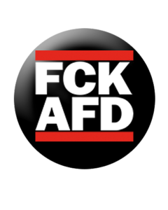 KEIN BOCK AUF NAZIS 'FCK AFD' Button