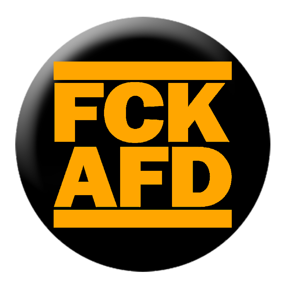 KEIN BOCK AUF NAZIS 'FCK AFD' Button orange