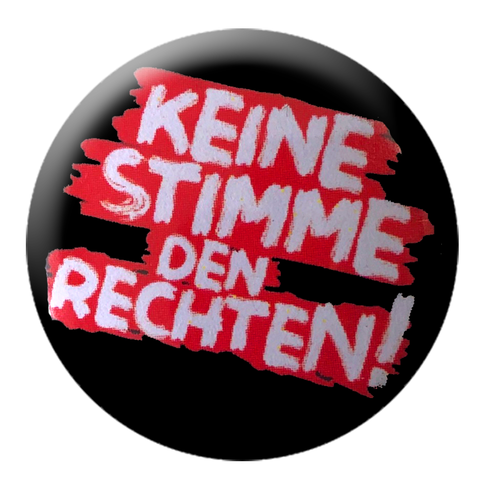 KEIN BOCK AUF NAZIS 'Keine Stimme' Button