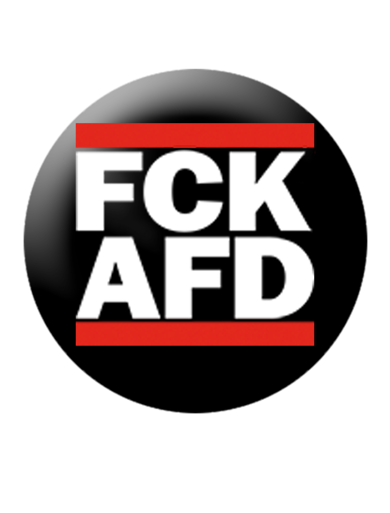 KEIN BOCK AUF NAZIS 'FCK AFD' Button