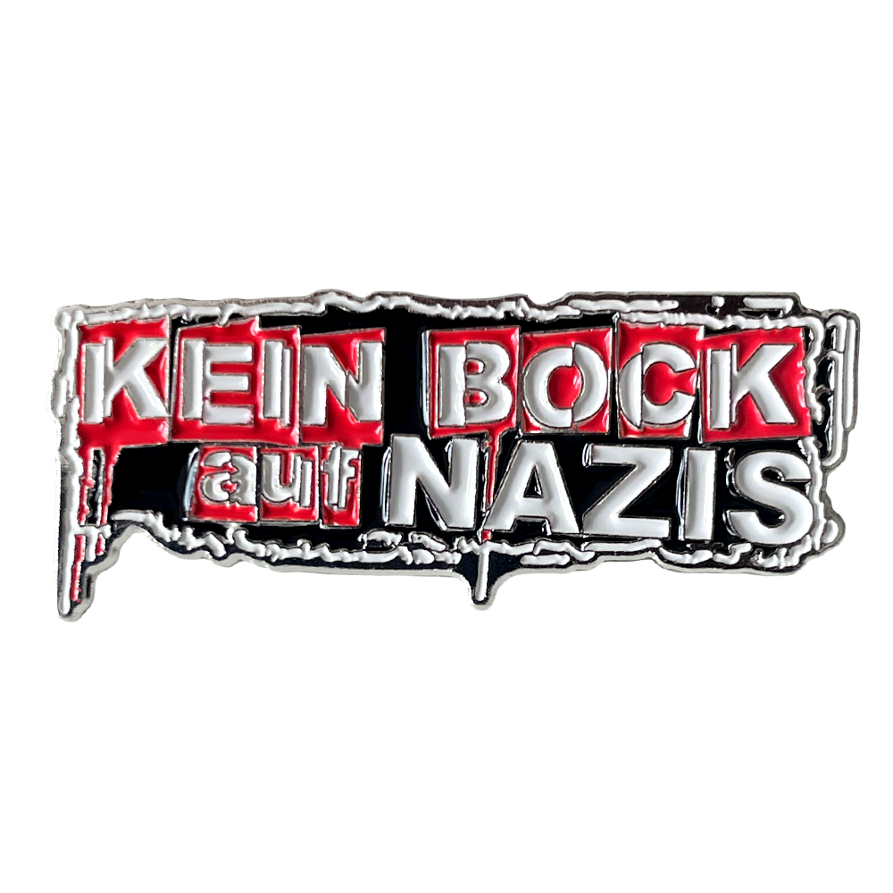 KEIN BOCK AUF NAZIS 'Kein Bock Auf Nazis' Metallpin